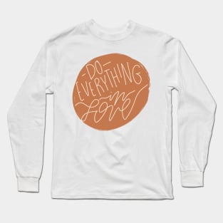 do everything in love boho aesthetic bible verse quote Long Sleeve T-Shirt